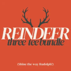 Reindeer Bundle | Three Tee Sale | Ruby's Rubbish®