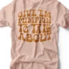 Give 'em Pumpkin To Talk About | Seasonal T-Shirt | Ruby’s Rubbish® 2 Give 'em Pumpkin To Talk About | Seasonal T-Shirt | Ruby’s Rubbish® -Ruby's Rubbish GIVEEMPUMPKINTOTALKABOUT