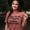 This Close To Flippin' Tables | Women's T-Shirt | Ruby’s Rubbish® -Ruby's Rubbish IMG 8743