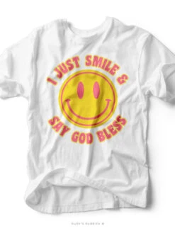 Smile & Say God Bless | White Tee | Ruby's Rubbish®