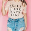 Jesus Took Naps Too | Scripture T-Shirt | Ruby’s Rubbish® -Ruby's Rubbish Jesustooknapstoo