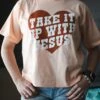 Take It Up With Jesus | Boxy T-Shirt | Ruby’s Rubbish®