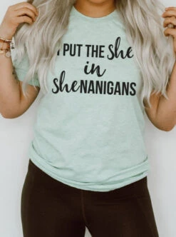I Put The She In Shenanigans | Women's T-Shirt | Ruby’s Rubbish®