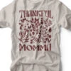 Thankful Momma | Southern T-Shirt | Ruby’s Rubbish® -Ruby's Rubbish ThankfulMomma