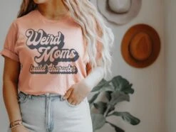 Weird Moms Build Character | Women's T-Shirt | Ruby’s Rubbish® -Ruby's Rubbish WeirdMoms 2