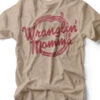 Wranglin' Momma | Southern T-Shirt | Ruby’s Rubbish® -Ruby's Rubbish WranglinMomma2