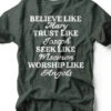 Believe Like Mary Trust Like Joseph | Seasonal T-Shirt | Ruby’s Rubbish®