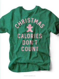 Christmas Calories Don't Count | Seasonal T-Shirt | Ruby’s Rubbish®