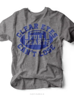Clear Eyes Full Heart Can't Lose | Heather Grey Tee | Ruby's Rubbish®