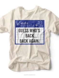 Guess Who's Back... | Easter T-Shirt | Ruby’s Rubbish®