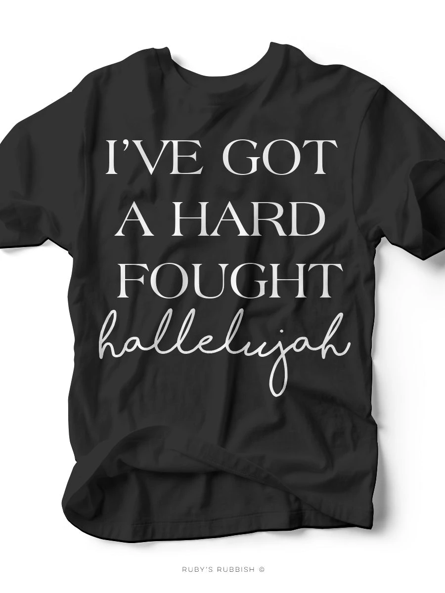 Hard Fought Hallelujah | Scripture T-Shirt | Ruby’s Rubbish® 3 Hard Fought Hallelujah | Scripture T-Shirt | Ruby’s Rubbish®