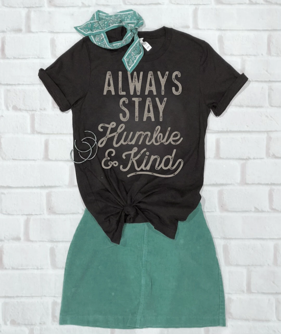 Always Stay Humble & Kind | Women's Southern Rubbish | Ruby’s Rubbish® 5 Always Stay Humble & Kind | Women's Southern Rubbish | Ruby’s Rubbish® - Image 3