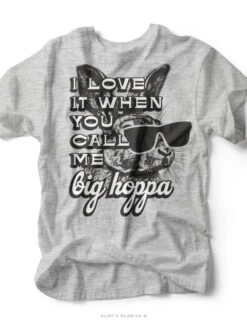 I Love It When You Call Me Big Hoppa | Easter T-Shirt | Ruby’s Rubbish®