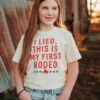 I Lied This Is My First Rodeo | Kid's T-Shirt | Ruby’s Rubbish® -Ruby's Rubbish iliedthisismyfirstrodeo2