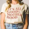It's All Good In The Mother Hood | Women's T-Shirt | Ruby’s Rubbish®