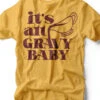 It's All Gravy Baby | Seasonal T-Shirt | Ruby’s Rubbish® -Ruby's Rubbish itsallgravybaby