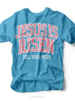 Jesus Is Risen Tell Your Peeps | Easter T-Shirt | Ruby’s Rubbish®
