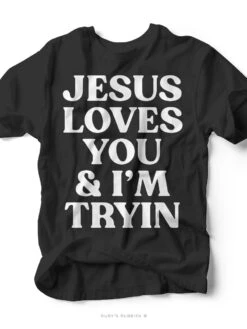 Jesus Loves You | Black Tee | Ruby's Rubbish®
