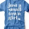 Just A Small Town Girl TX | Western Graphic Tee | Ruby’s Rubbish®