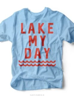 Lake My Day | Coastal T-Shirt | Ruby’s Rubbish®