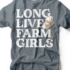 Long Live Farm Girls | Southern T-Shirt | Ruby’s Rubbish® -Ruby's Rubbish longlivefarmgirls