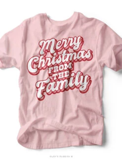Merry Christmas From The Family | Seasonal T-Shirt | Ruby’s Rubbish®