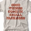Good Things Come In Small Packages | Kid's T-Shirt | Ruby’s Rubbish®