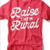 Raise Them Rural | Southern T-Shirt | Ruby’s Rubbish® -Ruby's Rubbish raisethemrural