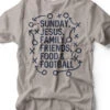 Sunday, Jesus, Family, Friends, Food & Football | Game Day T-Shirt | Ruby’s Rubbish® -Ruby's Rubbish sundaysjesus