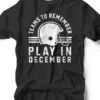 Teams To Remember Play In December | Game Day T-Shirt | Ruby’s Rubbish®