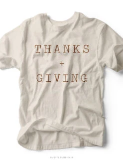 Thanks + Giving | Seasonal T-Shirt | Ruby’s Rubbish® -Ruby's Rubbish thanksandgiving