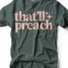 That'll Preach | Chirstian T-Shirt | Ruby’s Rubbish® -Ruby's Rubbish thatllpreach