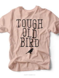 Tough Old Bird | Women'sT-Shirt | Ruby’s Rubbish®